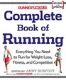 Runner's World Complete Book of Running Everything You Need to Run for Weight Loss Fitness and Competition
