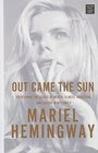 Out Came the Sun: Overcoming the Legacy of Mental Illness, Addiction, and Suicide in My Family