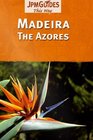 Madeira and the Azores