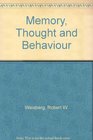Memory Thought and Behaviour