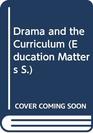 Drama and the Curriculum