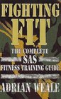 Fighting Fit  Complete Sas Fitness Training Handbook