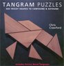 Tangram Puzzles 500 Tricky Shapes to Confound  Astound/ Includes Deluxe Wood Tangrams