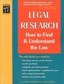 Legal Research How to Find and Understand the Law