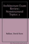 Architecture Exam Review Vol 2 Nonstructural Topics 3rd Ed