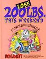 Lose 200 Lbs. This Weekend: It's Time to Declutter Your Life!