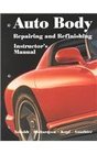 Auto Body Repairing and Refinishing Instructor's Manual