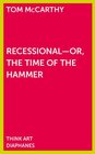 Recessional  Or the Time of the Hammer