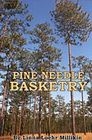 Pine Needle Basketry