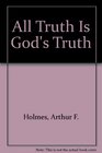 All Truth is God's Truth
