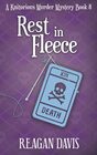 Rest In Fleece A Knitorious Murder Mystery Book 8