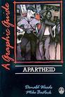 Apartheid A Graphic Guide