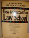 How to succeed in law school