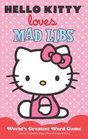 Hello Kitty Loves Mad Libs