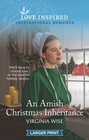An Amish Christmas Inheritance (Love Inspired, No 1460) (Larger Print)