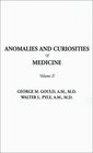 Anomalies and Curiosities of Medicine Volume II