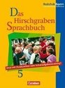 Das Hirschgraben Sprachbuch Ausgabe Realschule Bayern neue Rechtschreibung 5 Schuljahr