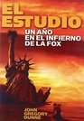 El Estudio/the Studio Un Ano De Infierno En La Fox/ One Year in Fox's Hell