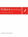 Macromedia Flash 8 ActionScript Training from the Source