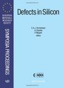 Defects in Silicon Proceedings of Symposium B on Science and Technology of Defects in Silicon of the 1989 EMrs Conference Strasbourg France 30