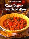 Slow Cooker Casseroles  More