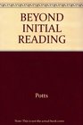 Beyond Initial Reading