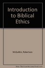 Introduction to Biblical Ethics