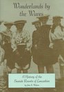 Wonderlands by the Waves History of the Seaside Resorts of Lancashire