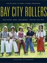 Bay City Rollers: Photographs by Wolfgang "Bubi" Heilemann