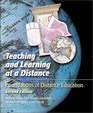 Teaching and Learning at a Distance Foundations of Distance Education