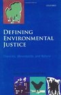 Defining Environmental Justice Theories Movements and Nature