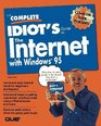 The Complete Idiot's Guide to the Internet With Windows 95