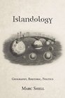 Islandology Geography Rhetoric Politics
