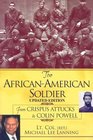 The AfricanAmerican Soldier From Crispus Attucks to Colin Powell