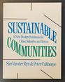Sustainable Communities  A New Design Synthesis for Cities Suburbs and Towns