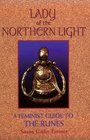 Lady of the Northern Light: A Feminist Guide to the Runes