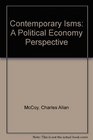 Contemporary Isms A Political Economy Perspective