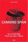 Canning Spam  You've Got Mail