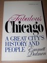 Fabulous Chicago  A Great City's History and People