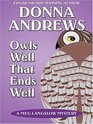 Owl's Well That Ends Well (Meg Langslow, Bk 6) (Large Print)