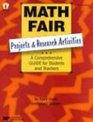 Math Fair Projects And Research Activities A Comprehensive Guide For Teachers And Students