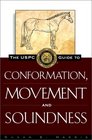 The USPC Guide to Conformation Movement and Soundness