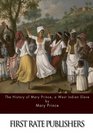The History of Mary Prince a West Indian Slave