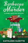 Barbecue and a Murder A Rainey Daye Cozy Mystery