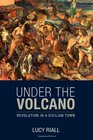 Under the Volcano Revolution in a Sicilian Town