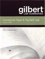 Gilbert Law Summaries Commercial Paper  Payment Law 16th Edition