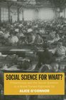 Social Science for What  Philanthropy and the Social Question in a World Turned Rightside Up