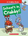 School's In Crabby An Acorn Book