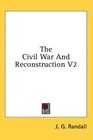 The Civil War And Reconstruction V2