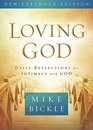 Loving God Daily Reflections for Intimacy With God
